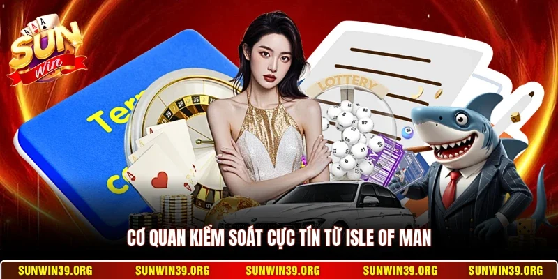 Giấy Phép Hoạt Động Sunwin 2 Sunwin Cơ quan kiểm soát cực tín từ isle of man