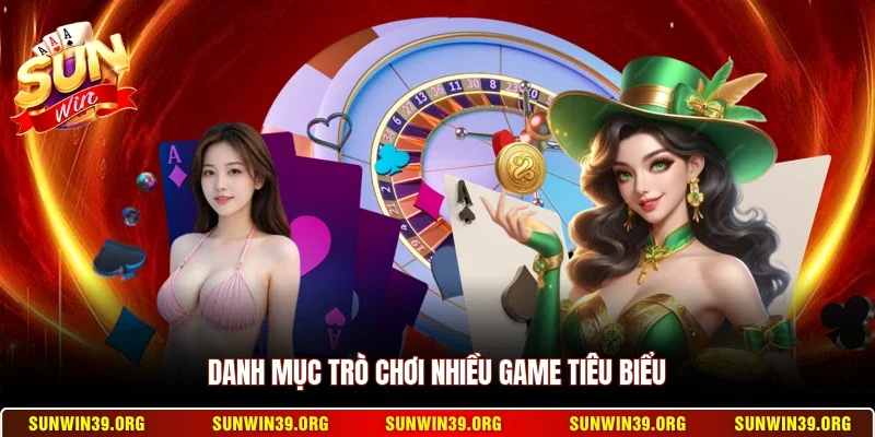 Giới Thiệu Sunwin 3 Sunwin Danh mục trò chơi nhiều game tiêu biểu